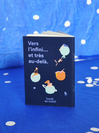 CARNET - VERS L'INFINI ET TRÈS AU-DELÀ